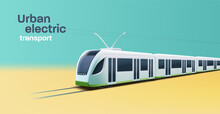 City Transport. Modern Tram Or Train 3d Illustration On The Rails, Urban Public Transport