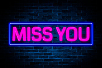 Sticker - Miss You neon banner on brick wall background.