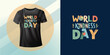 World Kindness day. Modern and stylish typography T-shirt design vector illustration for world kindness day. Colorful text and concept.