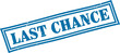 Last chance square grunge rubber stamp