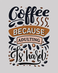 Wall Mural - Typography Coffee T-Shirt Design, Coffee tee, Mug and others