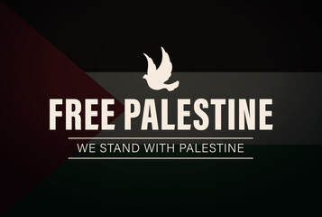 Free Palestine Design. Stand with palestine banner. Stop the war illustration