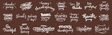 Thanksgiving Lettering Inscription Template Collection. Thanksgiving Day Calligraphy Font Badges. Happy Thanksgiving Calligraphy Text For Greeting Card