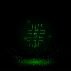 Poster - A large green outline hash symbol on the center. Green Neon style. Neon color with shiny stars. Vector illustration on black background