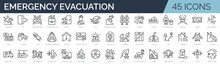 Set Of 45 Outline Icons Related To Disasters, Evacuation, Emergencies. Linear Icon Collection. Editable Stroke. Vector Illustration