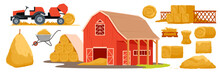 Cartoon Isolated Farm Agriculture Collection Of Haystacks And Bales, Golden Straw Heap And Tractor Hay Baler, Wheelbarrow And Pitchfork, Wooden Barn. Agricultural Hay Harvest Set Vector Illustration