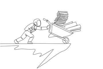 Poster - Single continuous line drawing Astronauts push wheelbarrow filled with stacks of paper and binders over the edge of cliff. The concept of tough man in outer space. One line design vector illustration