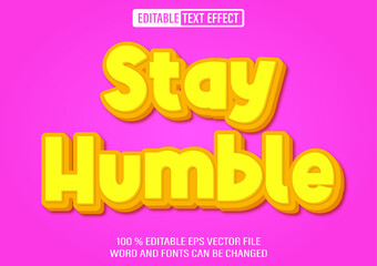 Aufkleber - Stay Humble editable text effect 3d style template