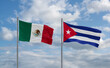 Cuba and Mexico flags, country relationship concept