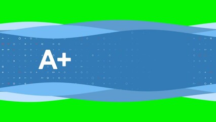 Poster - Animation of blue banner waves movement with white A plus symbol on the left. On the background there are small white shapes. Seamless looped 4k animation on chroma key background