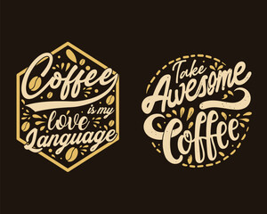 Wall Mural - Coffee T-Shirt Design, Coffee tee vector Graphics