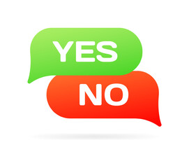 Wall Mural - Yes and no bubbles. Flat, color, yes speech bubble, no message bubble, yes and no. Vector icon