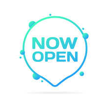 Now Open Sign. Flat, Blue, Now Open Icon, Now Open. Vector Icon