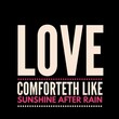© Muhammad Arfan - Love comforteth like sunshine after rain. Love quotes for love, motivation, success, life, and t-shirt design.