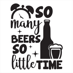 Wall Mural - so many beers so little time logo inspirational positive quotes, motivational, typography, lettering design
