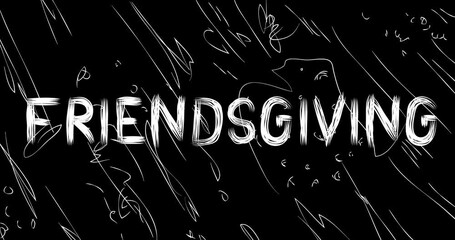 Poster - Friendsgiving word animation of old chaotic film strip with grunge effect. Busy destroyed TV, video surface, vintage screen white scratches, cuts, dust and smudges.