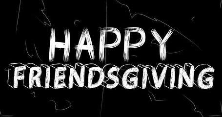 Poster - Happy Friendsgiving word animation of old chaotic film strip with grunge effect. Busy destroyed TV, video surface, vintage screen white scratches, cuts, dust and smudges.