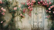 Wallpaper For An Old Vintage Exterior Wall With Climbing Plants, Roses And Flowers - Used As A Wall Painting