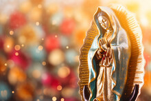 Statue Of Saint Mary Of Guadalupe (Virgen De Guadalupe) In Honor Of The Celebration Of The Mexican Holiday Of December 12