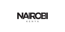 Nairobi In The Kenya Emblem. The Design Features A Geometric Style, Vector Illustration With Bold Typography In A Modern Font. The Graphic Slogan Lettering.
