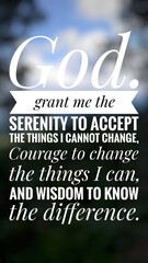 Wall Mural - The Serenity Prayer on blurred nature background, abstract blurred background.