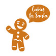 © teracreonte - Tiempo de Navidad. Postre navideño. Logo con texto manuscrito Cookies for Santa en burbuja de habla con silueta de hombre de pan de jengibre