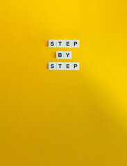 Wall Mural - step by step phrase. how to, process, gradual progress.