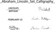 Abraham Lincoln Set group calligraphy hand written february 12 twelve date day number text font vector illustration memorial i have a dream international united state america usa statue democracy icon