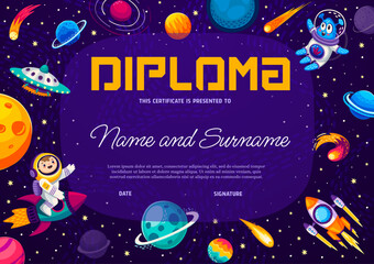Poster - Kids diploma, cartoon astronaut and alien characters with spaceship, space planets and comets, vector certificate award. Outer space planet or galaxy spaceship in sky on school or kindergarten diploma