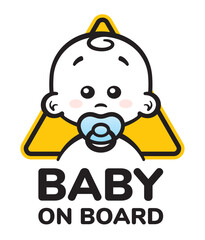 Wall Mural - Vector yellow triangle sign with cute and little boy head with pacifier and text - Baby on board. Isolated white background.