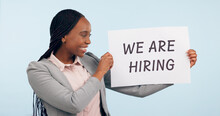 Black Woman With We Are Hiring Poster, Human Resources And Opportunity For Job On Blue Background. Recruitment Signage, Work Ads And Onboarding For Business With Sign, Offer And Management In Studio