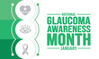 © Neelrong - January is Glaucoma Awareness Month background template. Holiday concept. background, banner, placard, card, and poster design template with text inscription and standard color. vector illustration.