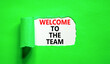 canvas print picture - Welcome to the team symbol. Concept words Welcome to the team on beautiful white paper. Beautiful green paper background. Business, motivational and welcome to the team concept.