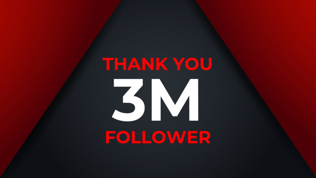 Thank you 3 Million followers congratulation template banner. 3 Million celebration subscribers template for social media.