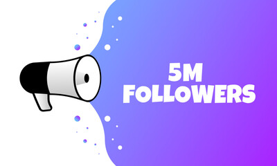 Poster - 5M followers sign. Flat, purple, text from a megaphone, 5M followers. Vector icon