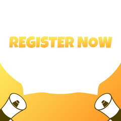 Poster - Register now sign. Flat, yellow, horn icons, register now sign. Vector icon