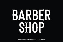 Urban Vintage Barber Shop Alphabet Display Font Vector. Classic Retro Typography Style