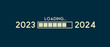 2024 countdown concept. Loading bar of 2023 to 2024. The loading of bar with loading progress for happy new year's eve and loading to 2024 with progress bar flat design isolated on dark background