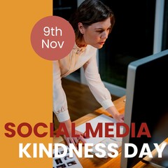 Poster - 9th nov, social media kindness day text over caucasian businesswoman working over computer in office