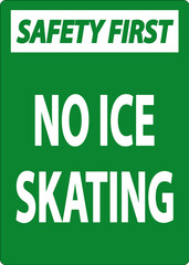 Sticker - Safety First Sign No Ice Skating