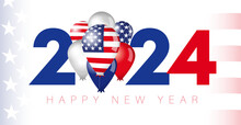 Happy New Year USA social media greetings. Voting 2024, election day symbol, creative idea. United States holiday banner design. US flag balloons. Background template. Invitation concept.