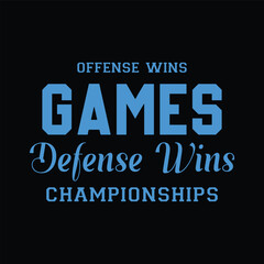 Wall Mural - Offense wins games defense wins championships. Basketball t shirt design. Sports vector quote. Design for t shirt, print, poster, banner, gift card, label sticker, mug design etc. Eps-10. POD