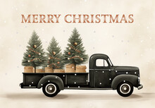 A Vintage Pickup Truck Carrying Christmas Trees, Merry Christmas