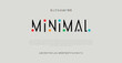 Minimal font creative modern alphabet. Typography  minimalist style fonts set. vector illustration