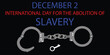 International Day for the Abolition of Slavery. December 2. illustration vector