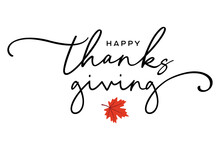 Thanksgiving Posts For Social Media With Happy Thanksgiving, Calligraphy, Lettering, Text, Logo, Type, Typography, Vector For Thanksgiving Day Greeting Cards, Ads, Web, Banners, Printable, USA