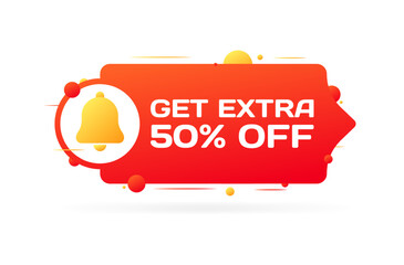 Poster - Get extra 50% off sign. Flat, red, bell icon, sale sign, get extra 50% off. Vector icon
