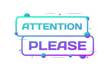 Poster - Attention please sign. Flat, color, attention please icon. Vector icon