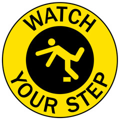 Canvas Print - Watch your step warning sign and labels