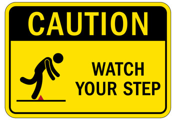 Canvas Print - Watch your step warning sign and labels